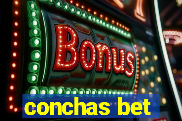 conchas bet